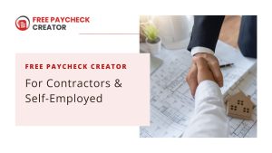 Free Paycheck Creator for Contractors & Self-Employed: Quick Proof of Income!