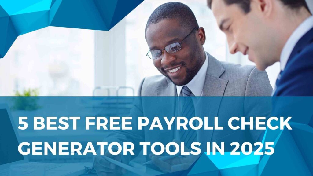 5 Best Free Payroll Check Generator Tools In 2025