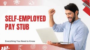 Create Self-Employed Pay Stub – Know How?