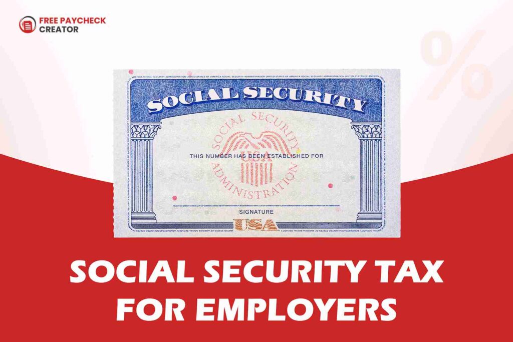 Social Security Tax for Employers
