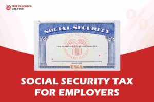 Social Security Tax for Employers